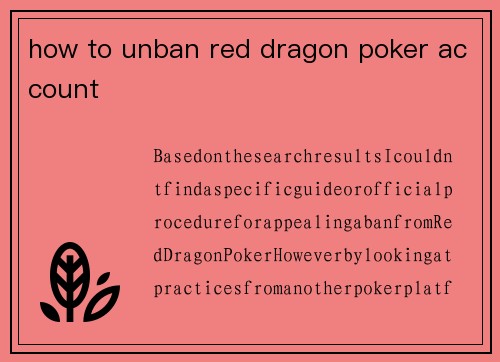 how to unban red dragon poker account
